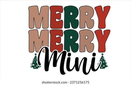 Merry Mini Christmas T-Shirt Design