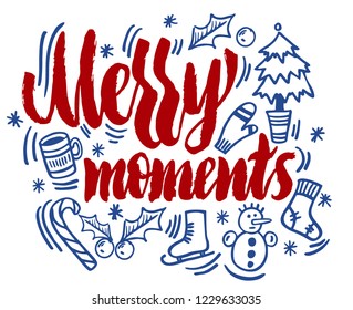 Merry moment vector text calligraphic Lettering design card template. Merry Christmas creative typography for Holiday greeting gift poster. Brush lettering and winter elements.
