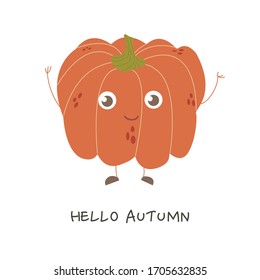 Merry pumpkin. Cute vegetable with a face. Vector illustration. Greeting card Hello Autumn.