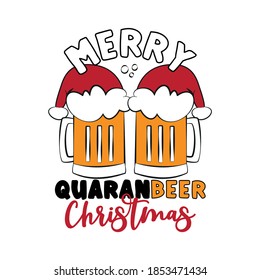 Merry Quaranbeer Christmas- Funny greeting card for Christmas in covid-19 pandemic self isolated period. 
