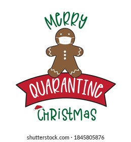 Merry Quarantine Christmas and Happy New Year. Gingerbread wear mask and Chimney Gnomes  lettering quote design. For t-shirt, greeting card or poster design Background Vector Illustration.