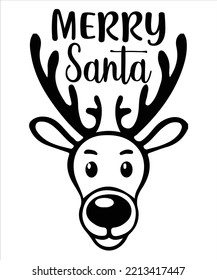 Merry Santa, Merry Christmas shirt print template, funny Xmas shirt design, Santa Claus funny quotes typography design