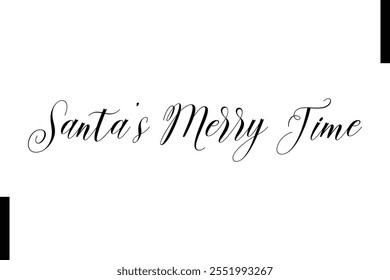 Santa’s Merry Time Christmas quotes cursive text typography 