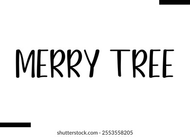  Merry Tree  trees quotes text typography