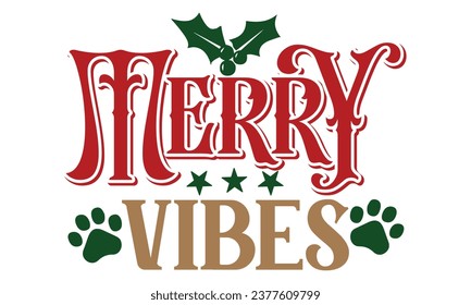 Merry Vibes, Christmas Dog Design