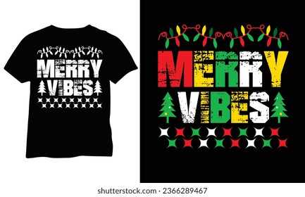 Merry Vibes shirt Design Christmas eps Holiday Shirt Design Merry and Bright Vector Design