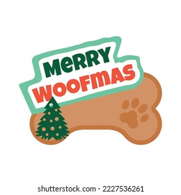 Merry Woofmas, celebration humoring quote. Holiday Christmas badge vector flat illustration. Element for tshirt print, poster, greeting card, banner, and gift design.
