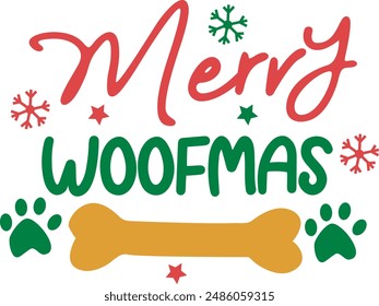 Merry Woofmas, Christmas Dog Typographic Illustration, T Shirt Design