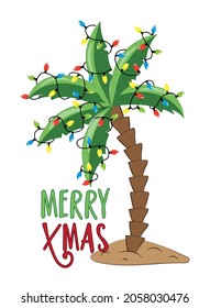 Merry Xmas - Palm Tree Decorated With Christmas Lights Garland,  Isolated On White Background. Good For Greeting Card, Poster, Banner Textile Print, And Other Gifts Design.