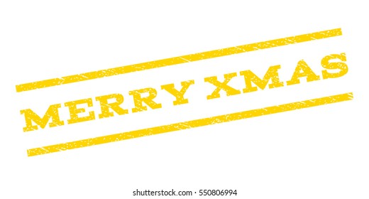 Merry Xmas watermark stamp. Text caption between parallel lines with grunge design style. Rubber seal stamp with unclean texture. Vector yellow color ink imprint on a white background.