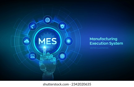 MES. Manufacturing execution system technology concept on virtual screen. Automation Software. Innovation, improving productivity. Wireframe hand touching digital interface. Vector illustration.