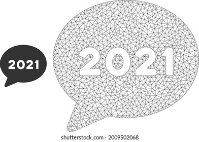 Mesh 2021 forum message model icon. Wire carcass polygonal mesh of vector 2021 forum message isolated on a white background. Abstract 2d mesh built from polygonal grid and points.