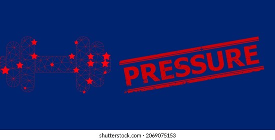 Mesh barbell polygonal icon vector illustration, and red PRESSURE corroded stamp imitation. Abstraction is based on barbell flat icon, with stars and polygonal net.