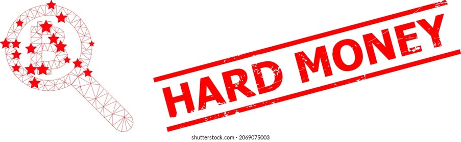 Mesh bitcoin audit polygonal icon vector illustration, and red HARD MONEY grunge stamp imitation. Model is created from bitcoin audit flat icon, with stars and triangle mesh.