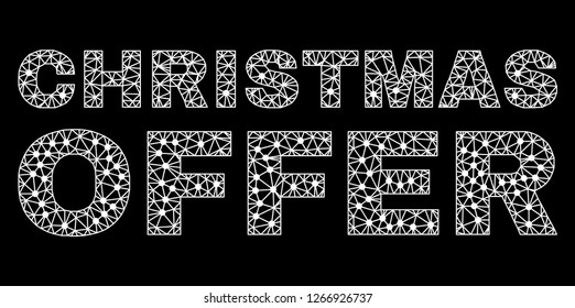 Mesh Christmas Offer polygonal text isolated on a black background. Christmas Offer label of wire frame build with lines and dots. Letters are triangulated and has white color.