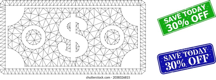 Mesh dollar banknote image, and Save Today 30 percent Off blue and green rectangle textured badges. Mesh wireframe image designed with dollar banknote pictogram.