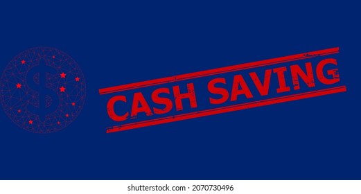 Mesh dollar price polygonal icon vector illustration, and red CASH SAVING scratched rubber print. Model is based on dollar price flat icon, with stars and triangular net.