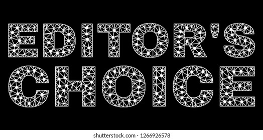 Mesh Editors Choice polygonal text isolated on a black background. Editors Choice label of wire frame build with lines and dots. Letters are triangulated and has white color.