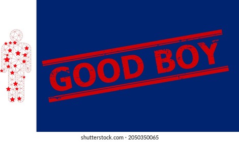Mesh man figure polygonal icon vector illustration, and red GOOD BOY grunge stamp. Carcass model is created from man figure flat icon, with stars and triangle net.