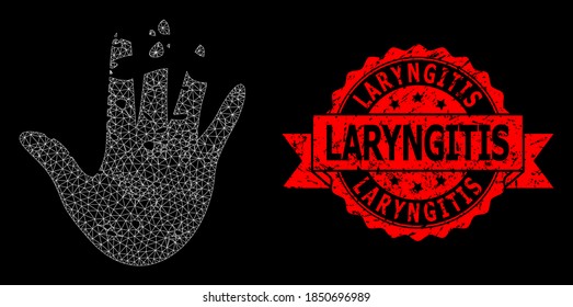 Mesh net destructed hand on a black background, and Laryngitis textured ribbon seal print. Red seal contains Laryngitis title inside ribbon. Vector model created from destructed hand icon with mesh.