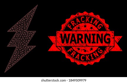 Mesh net electric spark on a black background, and Fracking Warning unclean ribbon stamp seal. Red seal has Fracking Warning title inside ribbon.