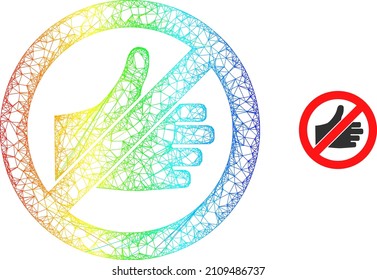 Mesh net forbidden thumb up framework icon with spectrum gradient. Vibrant frame net forbidden thumb up icon. Flat framework created from forbidden thumb up icon and intersected lines.