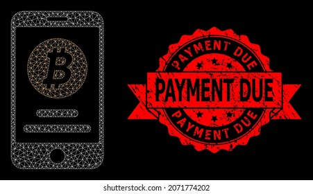 Mesh net mobile bitcoin account on a black background, and Payment Due scratched ribbon seal print. Red stamp seal has Payment Due text inside ribbon.