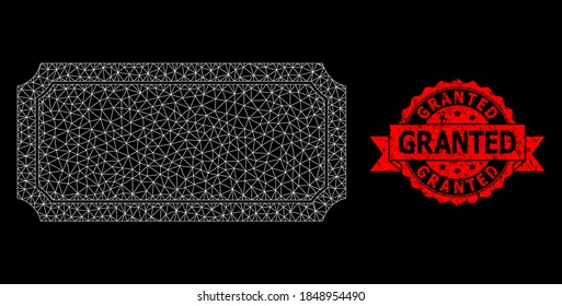Mesh net ticket frame on a black background, and Granted dirty ribbon stamp seal. Red stamp includes Granted tag inside ribbon. Vector model created from ticket frame icon with mesh.
