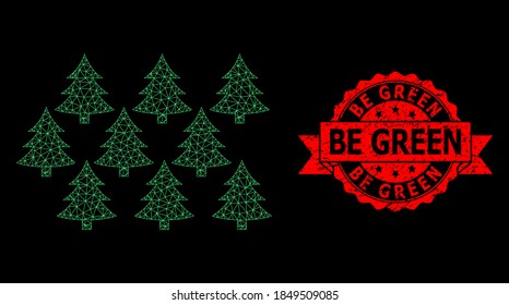 Mesh Netzwerk Tannenwald auf schwarzem Hintergrund, und Be Green gekratzte Band-Robbe. Rotes Siegel enthält Be Green Tag in Band. Vektormodell aus Tannenwald-Symbol mit Maschen.