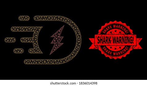 Mesh polygonal electric power on a black background, and Shark Warning! dirty ribbon stamp seal. Red seal contains Shark Warning! text inside ribbon.