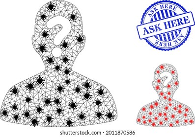 Mesh polygonal unknown body symbols illustration designed using infection style, and grunge blue round Ask Here badge.