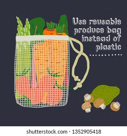 Mesh shopping bag filled out with fresh vegetables and mushrooms with hand drawn lettering Use Reusable Produce Bag Instead of Plastic. Eco lifestyle vector illustration on the dark background.