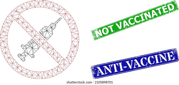 Mesh stop vaccine image, and Not Vaccinated blue and green rectangular scratched seals. Mesh wireframe image based on stop vaccine icon.