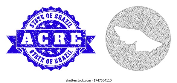 Mesh vector map of Acre State with grunge seal stamp. Triangle mesh map of Acre State is subtracted from a round shape. Blue rosette scratched seal stamp with ribbon.