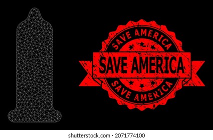 Mesh web condom on a black background, and Save America scratched ribbon stamp seal. Red stamp seal has Save America caption inside ribbon. Vector constellation created from condom icon with mesh.