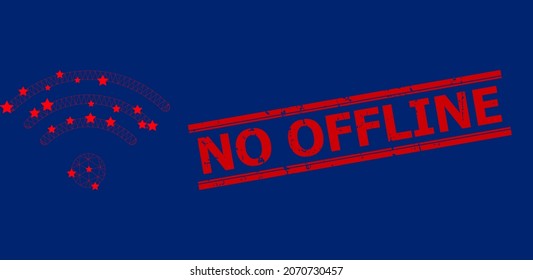 Mesh wi-fi source polygonal icon vector illustration, and red NO OFFLINE unclean seal. Carcass model is created from wi-fi source flat icon, with stars and polygonal net.