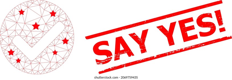 Mesh ja markieren polygonale Ikone Vektorgrafik, und rote SAY YES Grunge-Stempel-Siegel. Das Modell wird aus einem flachen Symbol mit ja-markieren, mit Sternen und Dreiecksgitter. SAY JA Text ist zwischen parallelen Linien.