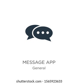 Message app icon vector. Trendy flat message app icon from general collection isolated on white background. Vector illustration can be used for web and mobile graphic design, logo, eps10