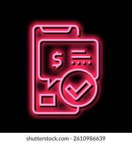 message approved payment neon light sign vector. message approved payment illustration