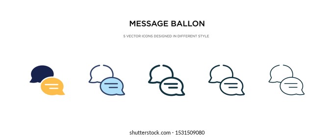 message ballon icon in different style vector illustration. two colored and black message ballon vector icons designed in filled, outline, line and stroke style can be used for web, mobile, ui