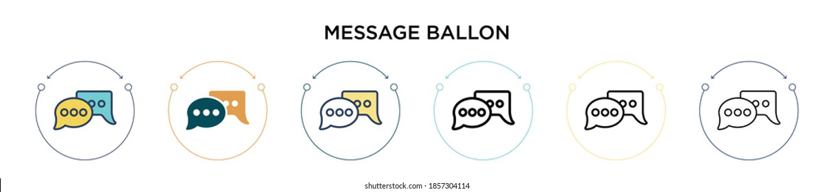 Message ballon icon in filled, thin line, outline and stroke style. Vector illustration of two colored and black message ballon vector icons designs can be used for mobile, ui, web