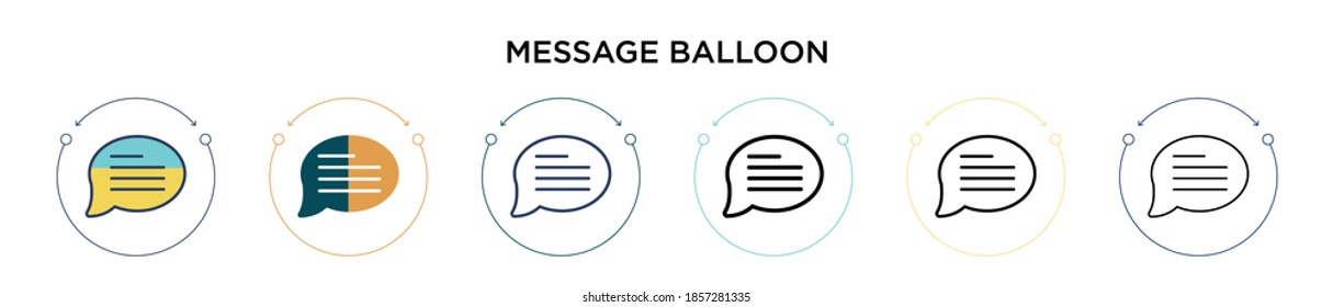 Message balloon icon in filled, thin line, outline and stroke style. Vector illustration of two colored and black message balloon vector icons designs can be used for mobile, ui, web