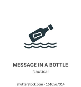 Message in a bottle glyph icon vector on white background. Flat vector message in a bottle icon symbol sign from modern nautical collection for mobile concept and web apps design.