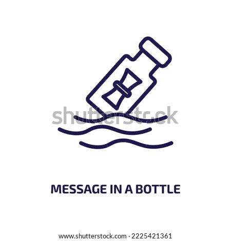 message in a bottle icon from nautical collection. Thin linear message in a bottle, mail, cork outline icon isolated on white background. Line vector message in a bottle sign, symbol for web and 