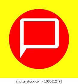 Message Bubble icon. Vector. White flat icon inside red circle at yellow background. Isolated.