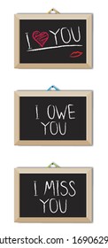 Message chalk board with signs: I love you, I owe you and I miss you,  isolated on the white background