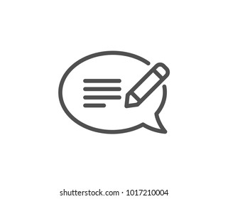 Message chat line icon. Speech bubble sign. Feedback symbol. Quality design element. Editable stroke. Vector