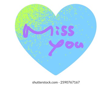 The message “miss you” is a cheerful heart message. Mezzotint style frame.