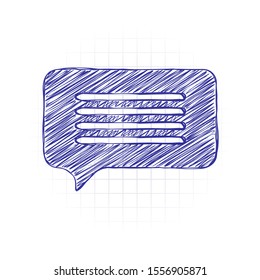 message cloud icon. Hand drawn sketched picture with scribble fill. Blue ink. Doodle on white background