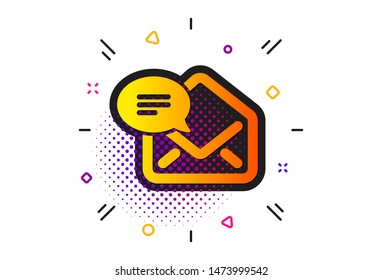 Message correspondence sign. Halftone circles pattern. New Mail icon. E-mail symbol. Classic flat new Mail icon. Vector